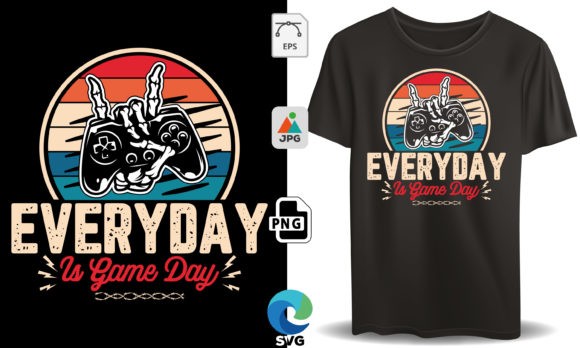 Everyday is Game Day Gaming T-shirt Design Assets