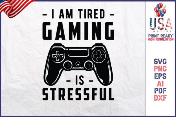 I Am Tired Gaming is Stressful Graphic