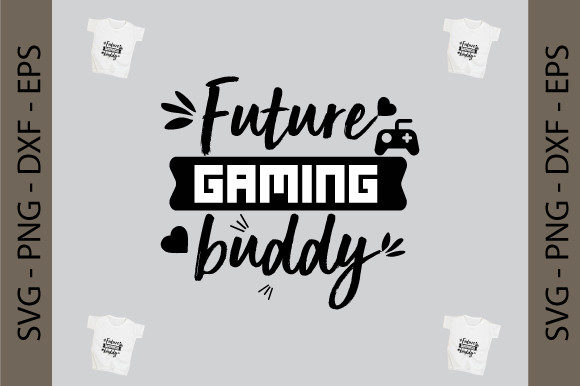 Your Ultimate Guide to the Future Gaming Buddy SVG Cut File
